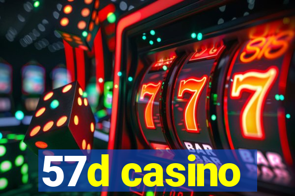 57d casino